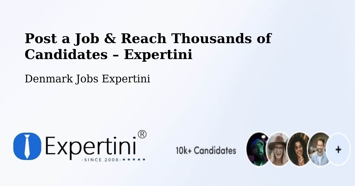 Post a Job in Slangerup – Hire the Right Talent - Slangerup, Denmark Jobs Expertini